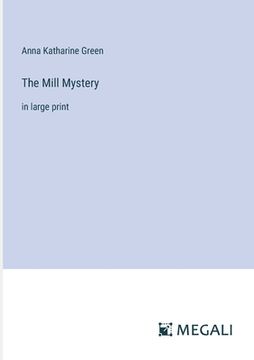 portada The Mill Mystery: in large print (en Inglés)