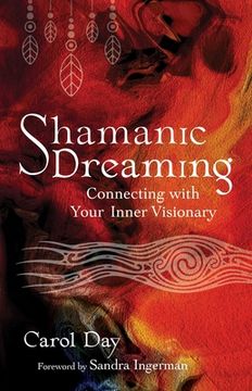 portada Shamanic Dreaming: Connecting With Your Inner Visionary 