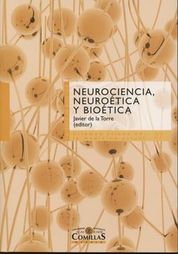 portada Neurociencia, Neuroética y Bioética (Cátedra de Bioétia. Dilemas Éticos de la Medicina Actual)