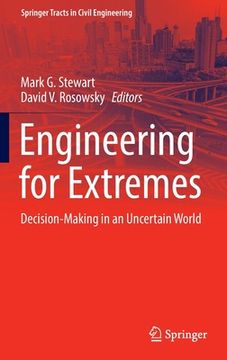 portada Engineering for Extremes: Decision-Making in an Uncertain World
