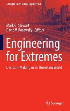 portada Engineering for Extremes: Decision-Making in an Uncertain World (en Inglés)