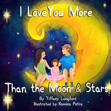 portada I Love You More Than The Moon and Stars (en Inglés)