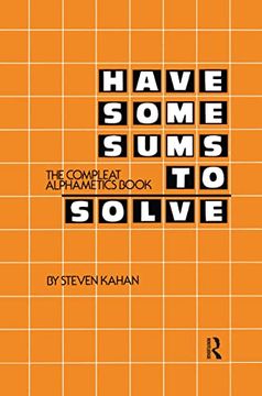 portada Have Some Sums to Solve: The Compleat Alphametics Book (en Inglés)