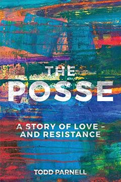 portada The Posse-A Story of Love and Resistance (in English)