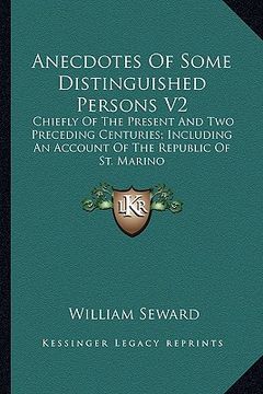 portada anecdotes of some distinguished persons v2: chiefly of the present and two preceding centuries; including an account of the republic of st. marino (en Inglés)