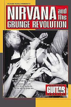 portada guitar world presents nirvana and the grunge revolution