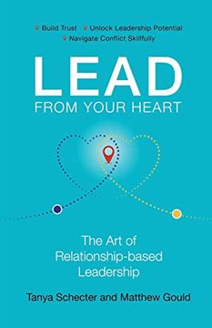 portada Lead From Your Heart: The art of Relationship-Based Leadership (en Inglés)