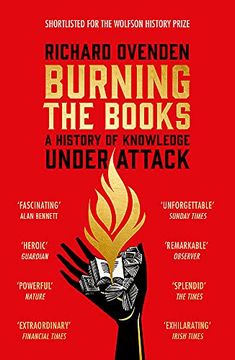 portada Burning the Books: A History of Knowledge Under Attack (en Inglés)