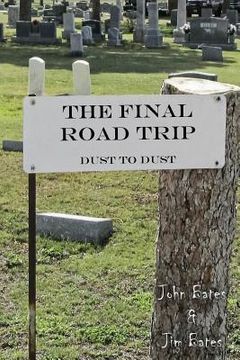 portada The Final Road Trip: Dust To Dust (en Inglés)