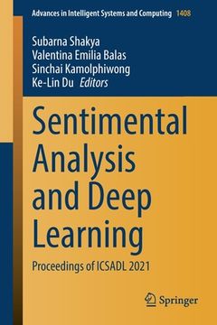 portada Sentimental Analysis and Deep Learning: Proceedings of Icsadl 2021 (en Inglés)