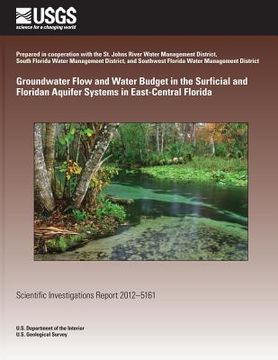 portada Groundwater Flow and Water Budget in the Surficial and Floridan Aquifer Systems in East-Central Florida (en Inglés)