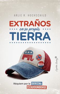 portada Extraños en su Propia Tierra (in Spanish)