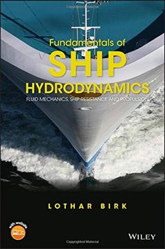 portada Fundamentals of Ship Hydrodynamics: Fluid Mechanics, Ship Resistance and Propulsion (en Inglés)