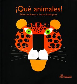 portada Que animales!/ Wild Animals! (Spanish Edition)