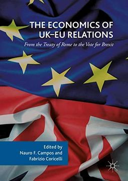 portada The Economics of Uk-Eu Relations: From the Treaty of Rome to the Vote for Brexit 