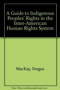 portada A Guide to Indigenous Peoples' Rights in the Interamerican Human Rights System