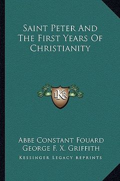 portada saint peter and the first years of christianity (in English)