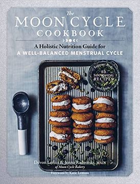 portada Moon Cycle Cookbook: A Holistic Nutrition Guide for a Well-Balanced Menstrual Cycle (en Inglés)