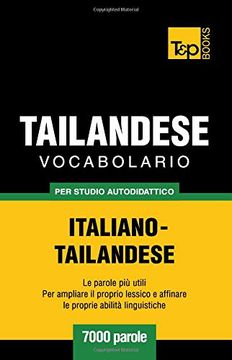portada Vocabolario Italiano-Thailandese per Studio Autodidattico - 7000 Parole (in Italian)