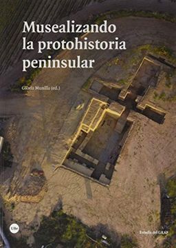 portada Musealizando la Protohistoria Peninsular (in Spanish)