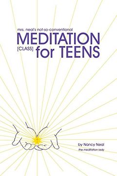 portada Mrs. Neal's Notsoconventional Meditation Class for Teens (en Inglés)