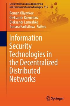portada Information Security Technologies in the Decentralized Distributed Networks (en Inglés)