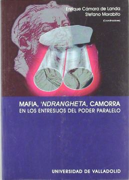 portada Mafia, 'ndrangheta, Camorra: En los Entresijos del Poder Paralelo (in Spanish)