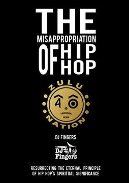 portada The Misappropriation of Hip-Hop (en Inglés)