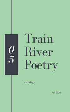 portada Train River Poetry: Fall 2020 (en Inglés)