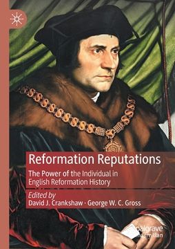 portada Reformation Reputations: The Power of the Individual in English Reformation History (en Inglés)