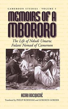 portada Memoirs of a Mbororo: The Life of Ndudi Umaru: Fulani Nomad of Cameroon (Cameroon Studies) (in English)