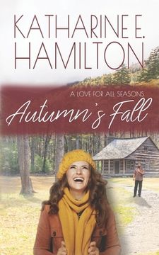 portada Autumn's Fall: Book Two: A Love For All Seasons Series (en Inglés)