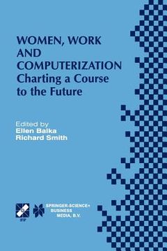 portada Women, Work and Computerization: Charting a Course to the Future (en Inglés)