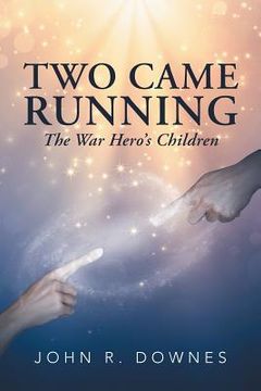 portada Two Came Running: The War Hero'S Children (in English)