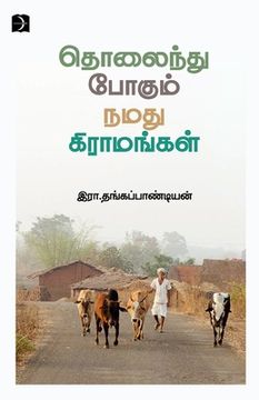 portada Tholaindhu Pogum Namadhu Gramangal (en Tamil)