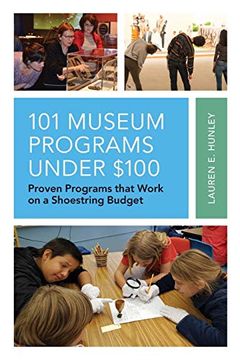 portada 101 Museum Programs Under $100: Proven Programs That Work on a Shoestring Budget (American Association for State & Local History) (in English)