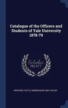 portada Catalogue of the Officers and Students of Yale University 1878-79