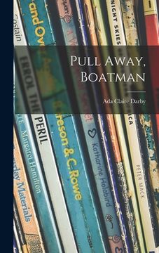 portada Pull Away, Boatman (en Inglés)
