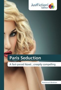 portada Paris Seduction: A fast-paced Novel...creepily compelling