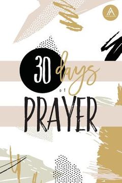 portada 30 Days of Prayer: Pray. Write. Listen.