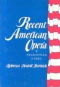 portada Recent American Opera: A Production Guide (en Inglés)