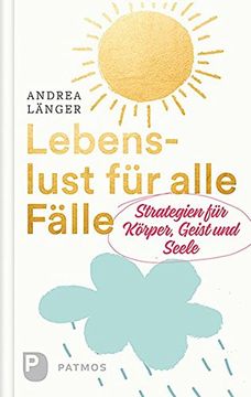 portada Lebenslust für Alle Fälle: Strategien für Körper, Geist und Seele (en Alemán)