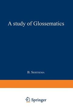 portada A Study of Glossematics: Critical Survey of Its Fundamental Concepts (in English)