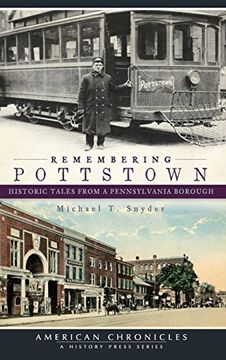 portada Remembering Pottstown: Historic Tales From a Pennsylvania Borough (en Inglés)