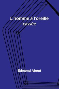 portada L'homme à l'oreille cassée (in French)