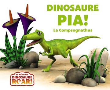 portada Dinosaure Pía! La Compsognathus (en Catalá)