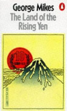 portada The Land of the Rising Yen: Japan. (in English)