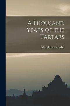 portada A Thousand Years of the Tartars (in English)