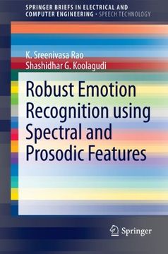 portada robust emotion recognition using spectral and prosodic features (in English)