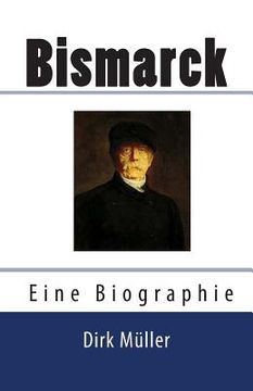 portada Bismarck. Eine Biographie. (en Alemán)